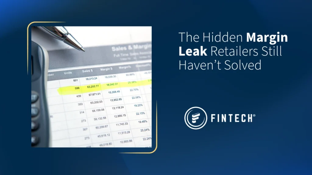 the hidden margin leak retailers still haven't solved