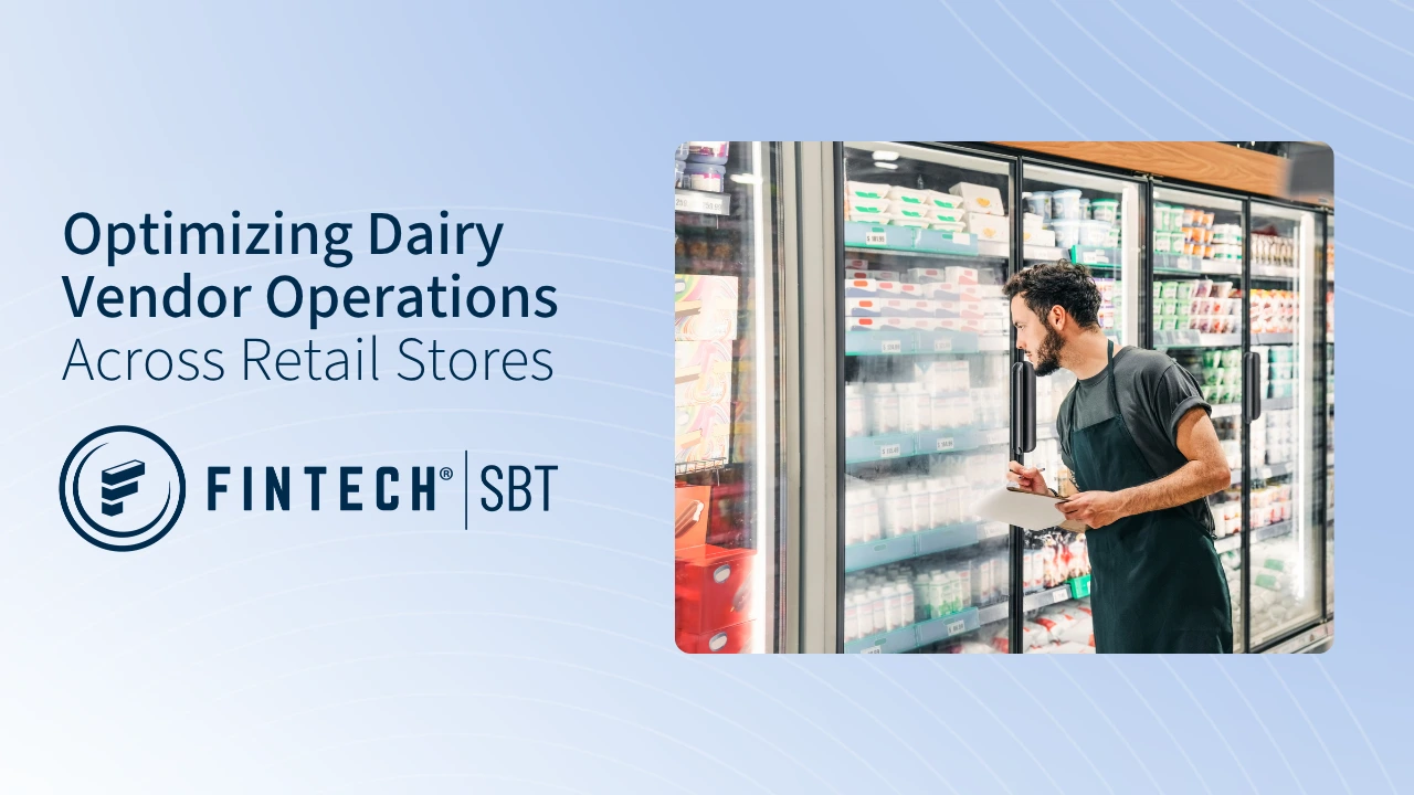 Fintech SBT can help improve dairy vendor operations.